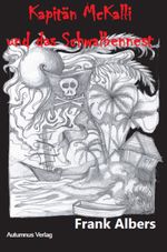 Kapitän McKalli und das Schwalbennest Cover des Buches Kapitän McKalli und das Schwalbennest (ISBN: 9783964480200)