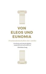 Von Eleos und Eunomia Cover des Buches Von Eleos und Eunomia (ISBN: 9783964484154)