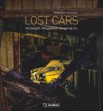 Lost Cars Cover des Buches Lost Cars (ISBN: 9783964530486)