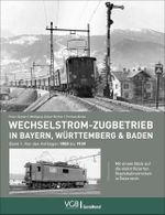Wechselstrom-Zugbetrieb in Bayern, Württemberg und Baden Cover des Buches Wechselstrom-Zugbetrieb in Bayern, Württemberg und Baden (ISBN: 9783964533029)