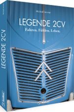Legende 2 CV Cover des Buches Legende 2 CV (ISBN: 9783964533609)