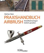 Praxishandbuch Airbrush Cover des Buches Praxishandbuch Airbrush (ISBN: 9783964536037)
