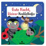 Gute Nacht, kleiner Krabbelkäfer Cover des Buches Gute Nacht, kleiner Krabbelkäfer (ISBN: 9783964550767)