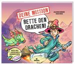 Deine Mission: Rette den Drachen! Cover des Buches Deine Mission: Rette den Drachen! (ISBN: 9783964552235)