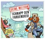 Deine Mission: Schnapp den Farbendieb! Cover des Buches Deine Mission: Schnapp den Farbendieb! (ISBN: 9783964552259)