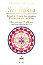 Sri Sukta - Mantra-Hymne des inneren Reichtums und der Fülle Cover des Buches Sri Sukta - Mantra-Hymne des inneren Reichtums und der Fülle (ISBN: 9783964570161)