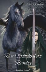 Das Schicksal der Banshee Cover des Buches Das Schicksal der Banshee (ISBN: 9783964640093)