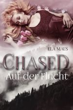 Chased Cover des Buches Chased (ISBN: 9783964650528)
