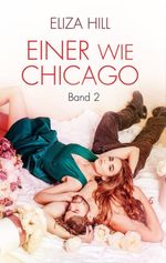 Einer wie Chicago: Band 2 Cover des Buches Einer wie Chicago: Band 2 (ISBN: 9783964650573)