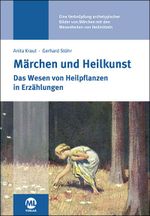 Märchen und Heilkunst Cover des Buches Märchen und Heilkunst (ISBN: 9783964741844)