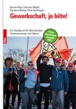 Gewerkschaft, ja bitte! Cover des Buches Gewerkschaft, ja bitte! (ISBN: 9783964881601)