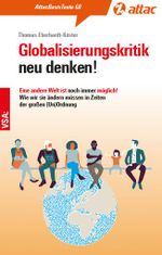 Globalisierungskritik neu denken! Cover des Buches Globalisierungskritik neu denken! (ISBN: 9783964882004)