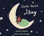 Gute Nacht, Jilmy Cover des Buches Gute Nacht, Jilmy (ISBN: 9783965311367)