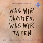 Was wir dachten, was wir taten Cover des Buches Was wir dachten, was wir taten (ISBN: 9783965390881)