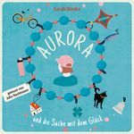 Aurora und die Sache mit dem Glück Cover des Buches Aurora und die Sache mit dem Glück (ISBN: 9783965392519)