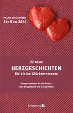 22 neue Herzgeschichten für kleine Glücksmomente Cover des Buches 22 neue Herzgeschichten für kleine Glücksmomente (ISBN: 9783965435827)