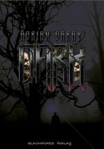 Dark Cover des Buches Dark (ISBN: 9783965445413)