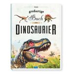 TRÖTSCH - Das großartige Buch der Dinosaurier | Kinderbuch mit vielen Fakten über das Leben der Dinosaurier. Dino Buch mit farbenfrohen Illustrationen und Größenvergleichen | Ab 6 Jahren Cover des Buches TRÖTSCH - Das großartige Buch der Dinosaurier | Kinderbuch mit vielen Fakten über das Leben der Dinosaurier. Dino Buch mit farbenfrohen Illustrationen und Größenvergleichen | Ab 6 Jahren (ISBN: 9783965525177)