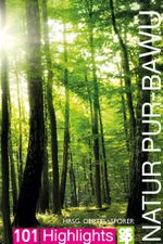 Natur pur - Baden-Württemberg Cover des Buches Natur pur - Baden-Württemberg (ISBN: 9783965550742)