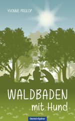 Waldbaden mit Hund Cover des Buches Waldbaden mit Hund (ISBN: 9783965550896)