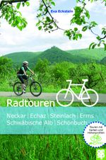 Radtouren | Neckar, Echaz, Steinlach und Erms, Schwäbische Alb, Schönbuch Cover des Buches Radtouren | Neckar, Echaz, Steinlach und Erms, Schwäbische Alb, Schönbuch (ISBN: 9783965551893)
