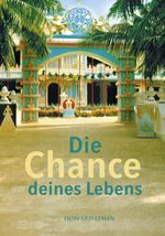 Die Chance deines Lebens Cover des Buches Die Chance deines Lebens (ISBN: 9783965710078)