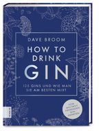 How to drink Gin Cover des Buches How to drink Gin (ISBN: 9783965842571)