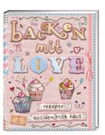 Backen mit Love Cover des Buches Backen mit Love (ISBN: 9783965842663)