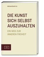Die Kunst, sich selbst auszuhalten Cover des Buches Die Kunst, sich selbst auszuhalten (ISBN: 9783965843783)