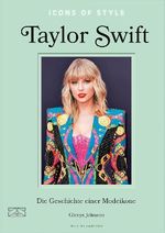 Icons of Style – Taylor Swift Cover des Buches Icons of Style – Taylor Swift (ISBN: 9783965844018)