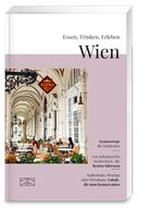 Essen, Trinken, Erleben – Wien Cover des Buches Essen, Trinken, Erleben – Wien (ISBN: 9783965845671)