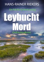 Leybuchtmord. Ostfrieslandkrimi Cover des Buches Leybuchtmord. Ostfrieslandkrimi (ISBN: 9783965864412)