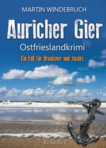 Auricher Gier. Ostfrieslandkrimi Cover des Buches Auricher Gier. Ostfrieslandkrimi (ISBN: 9783965866096)