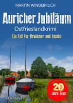 Auricher Jubiläum. Ostfrieslandkrimi Cover des Buches Auricher Jubiläum. Ostfrieslandkrimi (ISBN: 9783965869493)