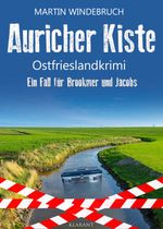 Auricher Kiste. Ostfrieslandkrimi Cover des Buches Auricher Kiste. Ostfrieslandkrimi (ISBN: 9783965869974)