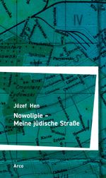 Nowolipie – Meine jüdische Straße Cover des Buches Nowolipie – Meine jüdische Straße (ISBN: 9783965870406)
