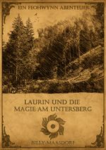 Laurin und die Magie am Untersberg Cover des Buches Laurin und die Magie am Untersberg (ISBN: 9783965900004)