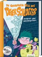 Die schaurigen Fälle des Derek Schlotter – Angriff der MUHtanten Cover des Buches Die schaurigen Fälle des Derek Schlotter – Angriff der MUHtanten (ISBN: 9783965940246)