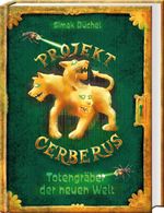 Projekt Cerberus – Totengräber der neuen Welt Cover des Buches Projekt Cerberus – Totengräber der neuen Welt (ISBN: 9783965941663)