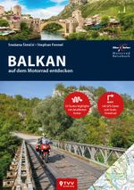 Motorrad Reiseführer Balkan Cover des Buches Motorrad Reiseführer Balkan (ISBN: 9783965990159)