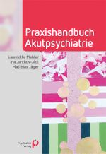 Praxishandbuch Akutpsychiatrie (Fachwissen) Cover des Buches Praxishandbuch Akutpsychiatrie (Fachwissen) (ISBN: 9783966051293)