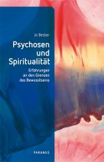 Psychosen und Spiritualität Cover des Buches Psychosen und Spiritualität (ISBN: 9783966053242)