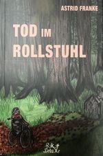 Tod im Rollstuhl Cover des Buches Tod im Rollstuhl (ISBN: 9783966140027)