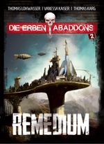 Die Erben Abaddons / Remedium Cover des Buches Die Erben Abaddons / Remedium (ISBN: 9783966290012)