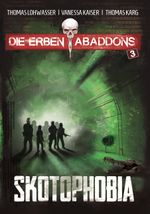 Die Erben Abaddons / Skotophobia Cover des Buches Die Erben Abaddons / Skotophobia (ISBN: 9783966290029)