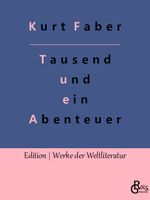 Tausend und ein Abenteuer Cover des Buches Tausend und ein Abenteuer (ISBN: 9783966375856)