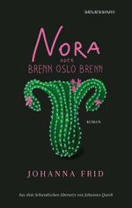 Nora oder Brenn Oslo brenn Cover des Buches Nora oder Brenn Oslo brenn (ISBN: 9783966390996)