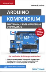 Arduino: Kompendium: Elektronik, Programmierung und Projekte Cover des Buches Arduino: Kompendium: Elektronik, Programmierung und Projekte (ISBN: 9783966450393)