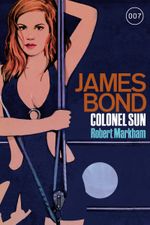 James Bond 15: Colonel Sun Cover des Buches James Bond 15: Colonel Sun (ISBN: 9783966584944)