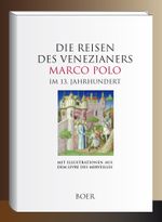 Die Reisen des Venezianers Marco Polo im 13. Jahrhundert Cover des Buches Die Reisen des Venezianers Marco Polo im 13. Jahrhundert (ISBN: 9783966624459)